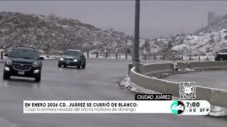 En enero 2026 Cd. Ju&aacute;rez se cubri&oacute; de blanco