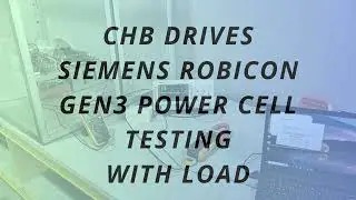 Siemens Robicon Perfect Harmony Gen3 Power Cell Testing