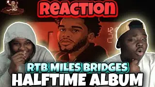 BLOODLINE Reacts to MILES BRIDGES- HALFTIME ALBUM