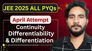 JEE Mains 2025 April &ndash; All PYQs | Continuity, Differentiability & Differentiation Solutions