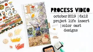 process video | october 2019 6x12 project life | color cast designs