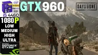 Days Gone | Nvidia GTX 960 2GB | i5-4460 | 16GB RAM | Benchmark