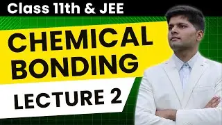 Chemical Bonding - VSEPR Theory, Hybridization | JEE Chemistry by AIR 1 | Lecture 2