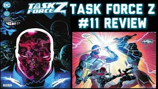 Task Force Z (2021-) #11 Review