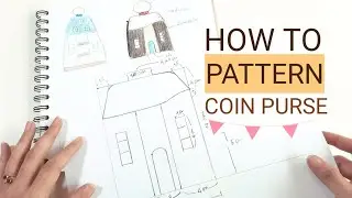 How to Pattern Coin Purse | Sewing |Tutorial #SisterQuilt