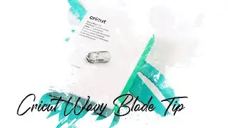 Cricut Wavy Blade Tip