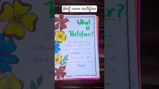 Physics project file on Half-wave rectifier #class12 #physics#project#school #rectifier #half #wave