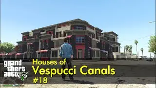 Part 18 - Houses of Vespucci Canals | GTA V