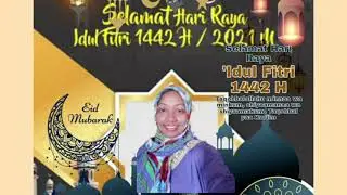 Selamat Hari Raya Idul Fitri 1442||Eid Mubarak 1442 Hijrah