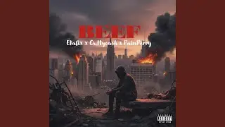 Beef (feat. Outtycash & Pain Perry)