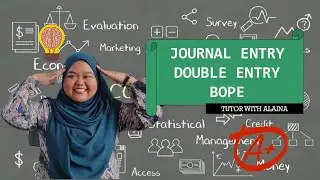 Q2 | Journal, Double Entry, BOPE | Tutor ACC406 ft ayam berkokok