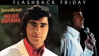 Flashback Friday 32 • 'Sweetheart' 1971 Album with Engelbert Humperdinck