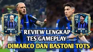 REVIEW LENGKAP DAN TES GAMEPLAY DIMARCO DAN BASTONI TOTS