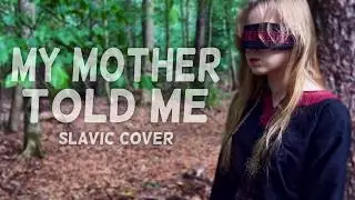 Diya - My Mother Told Me (Slavic Cover) ft. HexitRely, Davsky, BRTK | Music Video
