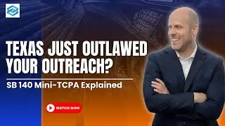 Texas Just Outlawed Your Outreach? SB 140 Mini-TCPA Explained