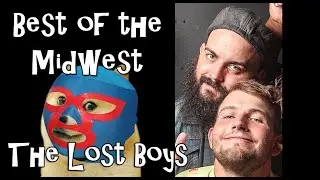 Best of the Midwest: The Lost Boys (Adam Slade & Bradley Prescott IV)