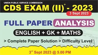CDS -2 Exam | 3 Sept 2023 | Full Paper Analysis | Complete Paper Solution |