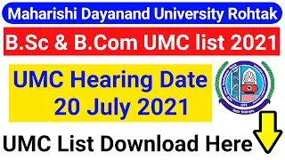 MDU UMC Case list || MDU Rohtak UMC Hearing for Bsc & Bcom Students 2021 | MDU Latest Update 2021