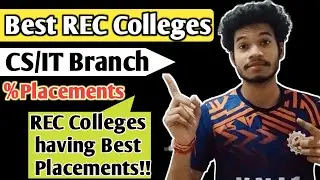 REC Colleges having Best CSE/IT Placements || Rajkiya Engineering Colleges Average Package Placement
