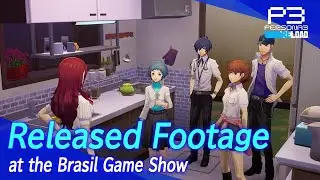 Released Footage for Persona 3 Reload at the Brasil Game Show