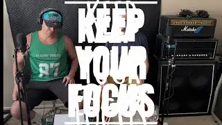 Keep Your Focus - Connor 