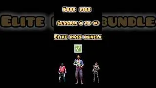 Free fire session 1 to 10 elite pass bundle 🔥💀👌🔙😈#freefire #garenafreefire #free fire bundle # viral
