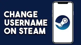 How To Change Username On Steam
