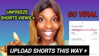 Boring but this is the right way to upload youtube shorts unfreeze shorts views
