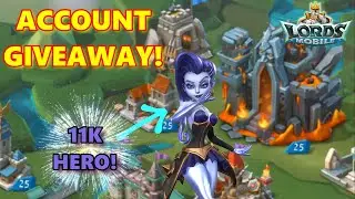 T4 Account Giveaway Including 11K Hero! - Lords Mobile