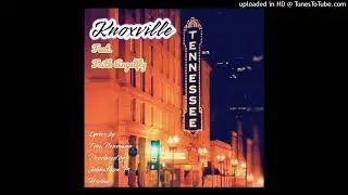 KNOXVILLE FEAT. FAITH ANGELFLY LYRICS BY TINA NEUMANN AND FAITH ANGELFLY PROD. BY JOHNATHON M HORNER
