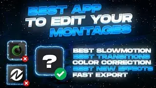 Best App To Edit Montages || Slowmo In 1 Minute / Color grading / Effects / transitions || RyLoZ