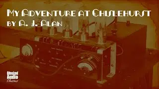 My Adventure at Chislehurst | A. J. Alan | A Bitesized Audio Production