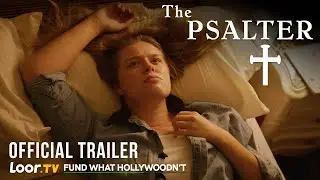 The Psalter - Official Pilot Trailer | Funding Soon on Loor.tv
