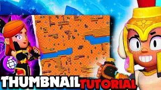 THIS is how to make a BRAWL STARS THUMBNAIL!!