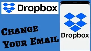 How to Change Email on Dropbox Account? Edit Email on Dropbox (2025 Update)