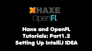 Haxe and OpenFL Tutorials: Part 1.2 