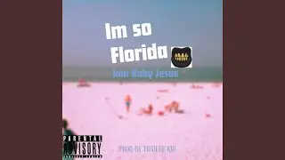 Im So Florida