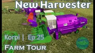Korpi Ep 25 - Farm Tour, New Harvester, Harvest and field expansion | FS22