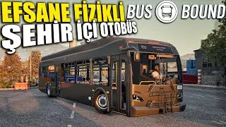 BU OYUNUN FİZİKLERİ HARİKA !! YENİ NESİL ŞEHİR İ&Ccedil;İ OTOB&Uuml;S OYUNU | BUS BOUND !!