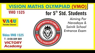 VMO 1525 : Vision Maths Olympiad Solutions