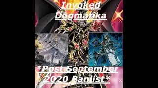 Invoked Dogmatika Deck Profile *Post September 2020 Ban List*