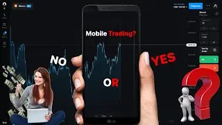 Mobile Trading? | Yes or No?! #1