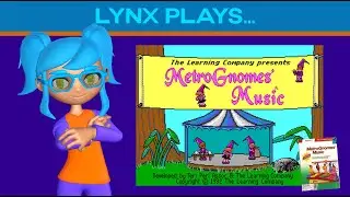 Lynx Plays - MetroGnomes' Music
