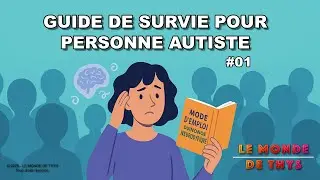 GUIDE DE SURVIE POUR NEUROATYPIQUE VIVANT DANS UN MONDE NEUROTYPIQUE