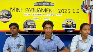 Mini Parliament 2025 1.0 | Class IX Students | Vanasthali Public School, Zeta-1, Greater Noida.