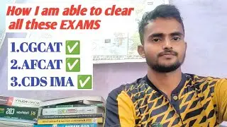 How I cleared CGCAT, AFCAT & CDS IMA