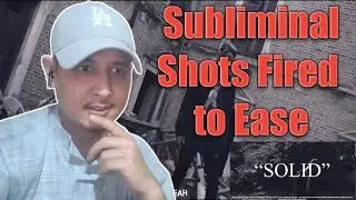 Subliminal Shots Fired at Ease | Nasty - Solid ( Offical music video)