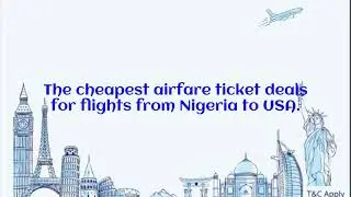 Cheap Flight to Nigeria from USA +1~888-228-3945 (Toll-Free) www cheapflightsnigeria com