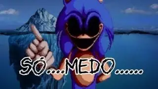 Explorando o estranho Iceberg das creepypastas/coisas estranhas de Sonic The Hedgehog 