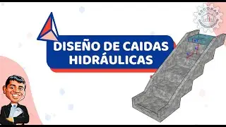 DISEÑO DE CAÍDAS HIDRÁULICAS